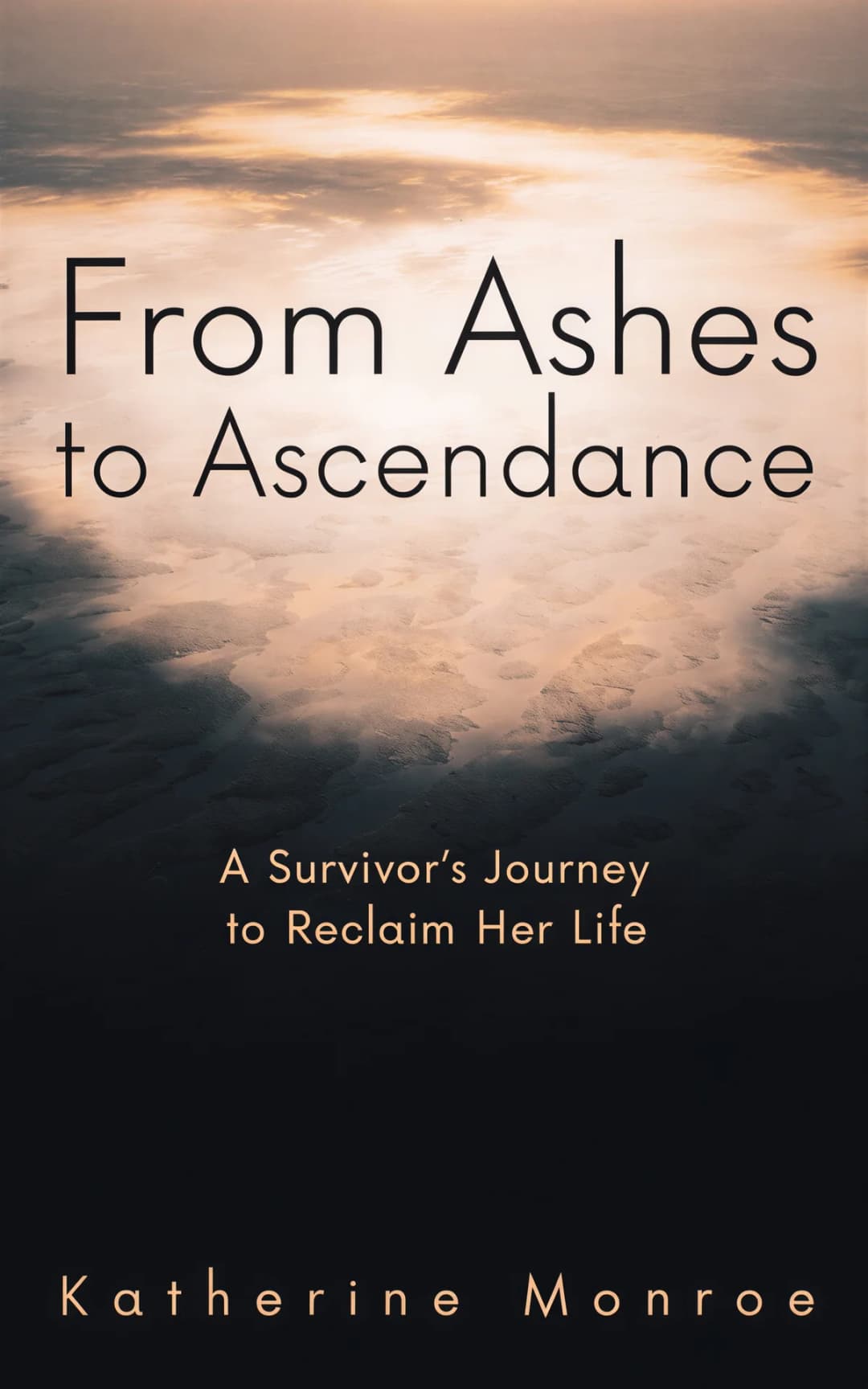 AI book cover generator biography memoir big type background: aerial cloud landscape with golden sunrise breaking through darkness for "From Ashes to Ascendance".