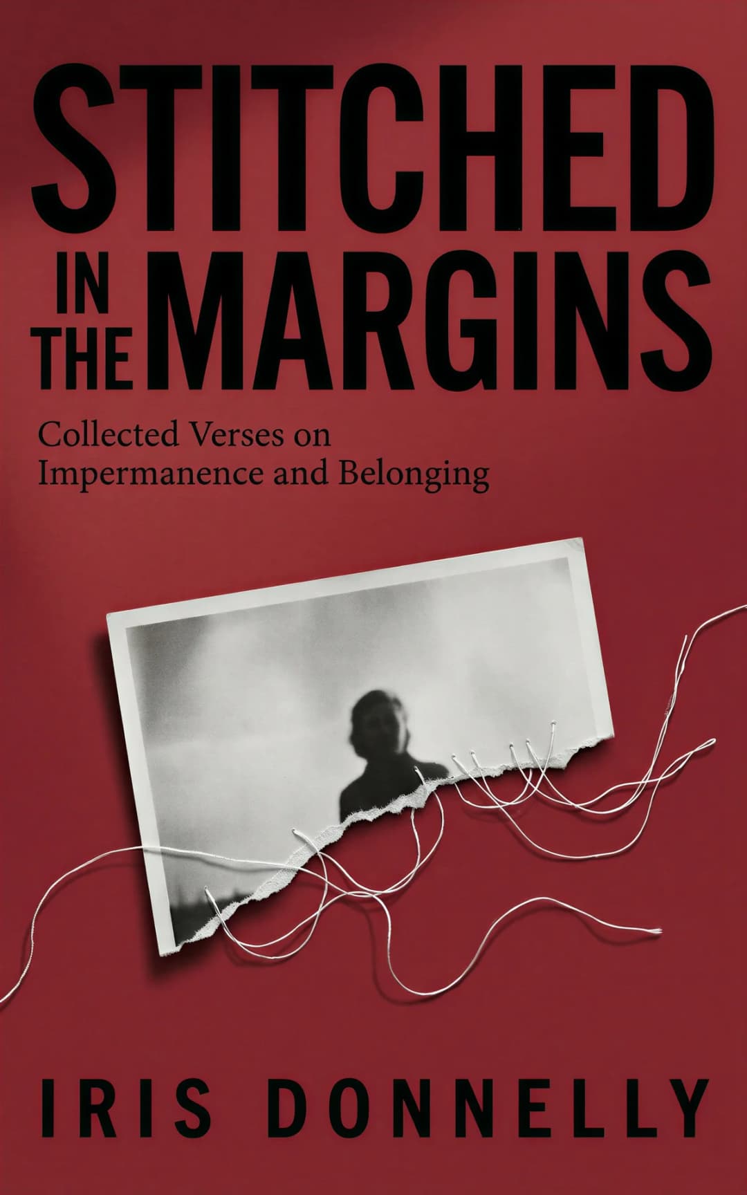 AI book cover generator poetry nf-object-on-white: Torn black and white photograph with silhouette, suspended by white threads on deep red background for "Stitched in the Margins".