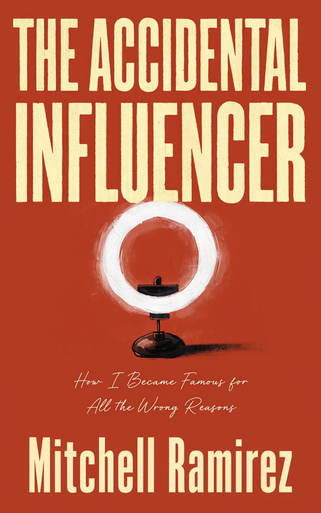 AI book cover generator contemporary fiction big type: minimalist ring light setup casting glow against bold red background for "The Accidental Influencer".