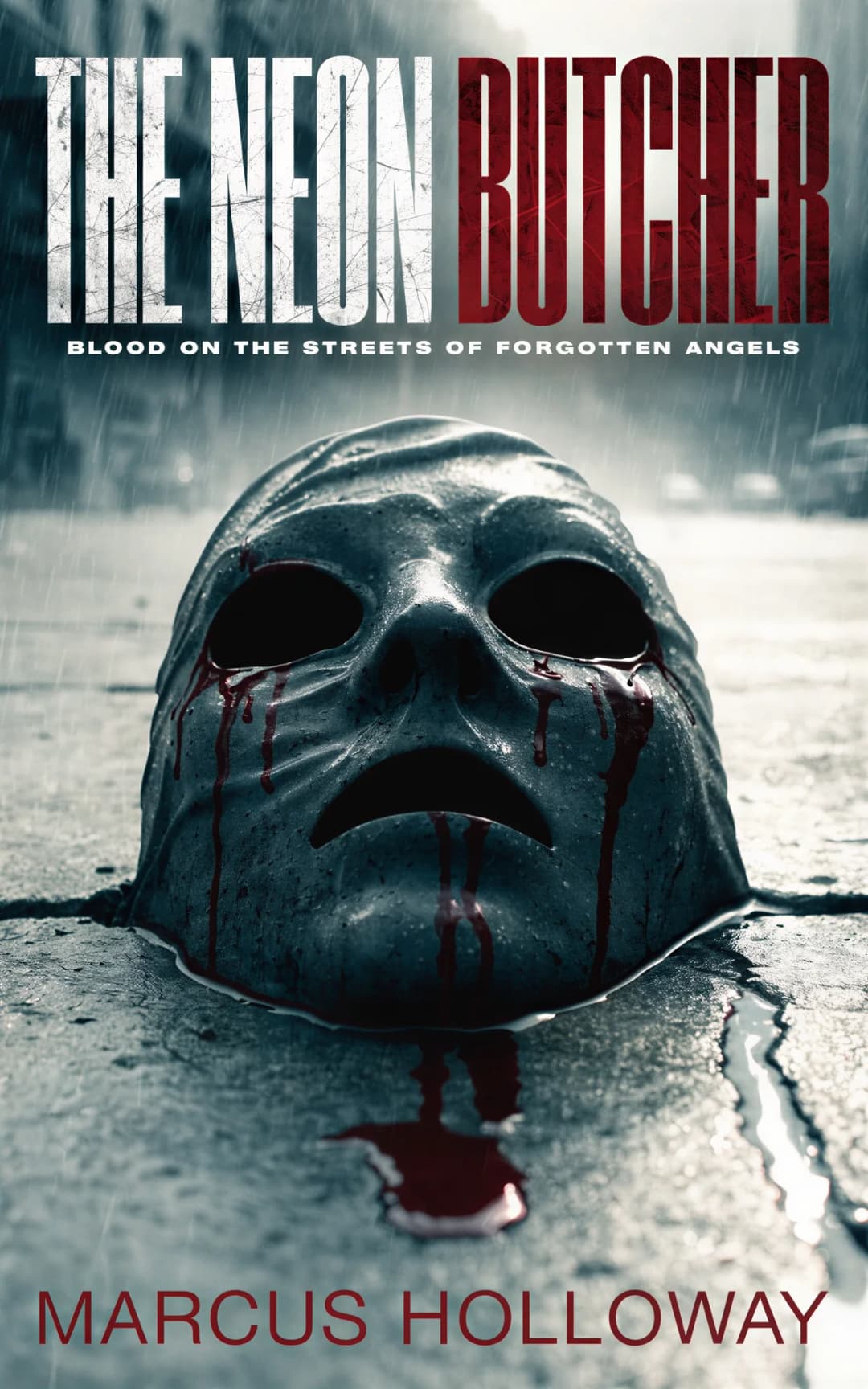 AI book cover generator horror slasher-vhs-pulp: bloodied stone mask on rain-soaked pavement with dripping crimson for "The Neon Butcher".