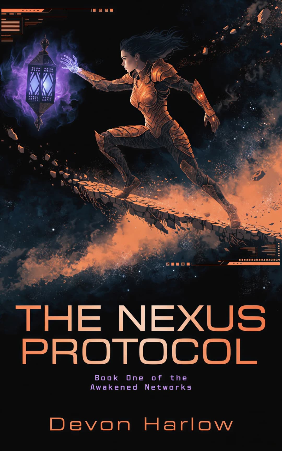 AI book cover generator science fiction litrpg-hud-hero: armored female warrior in dynamic action pose with glowing orange energy, mystical purple lantern, and cosmic debris for "The Nexus Protocol".