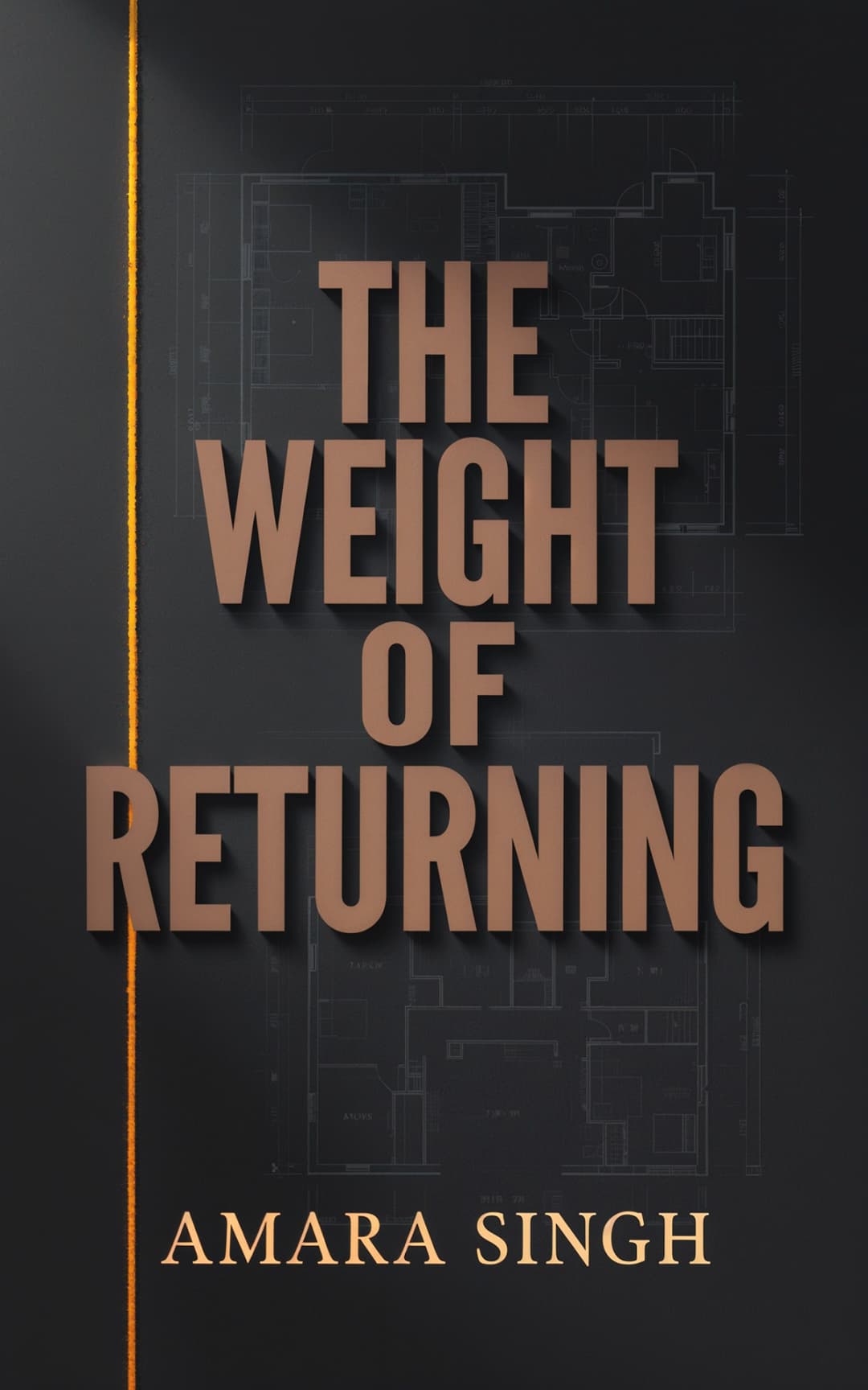 AI book cover generator literary fiction minimal typography: bold title over dark architectural blueprint textures for "The Weight of Returning".