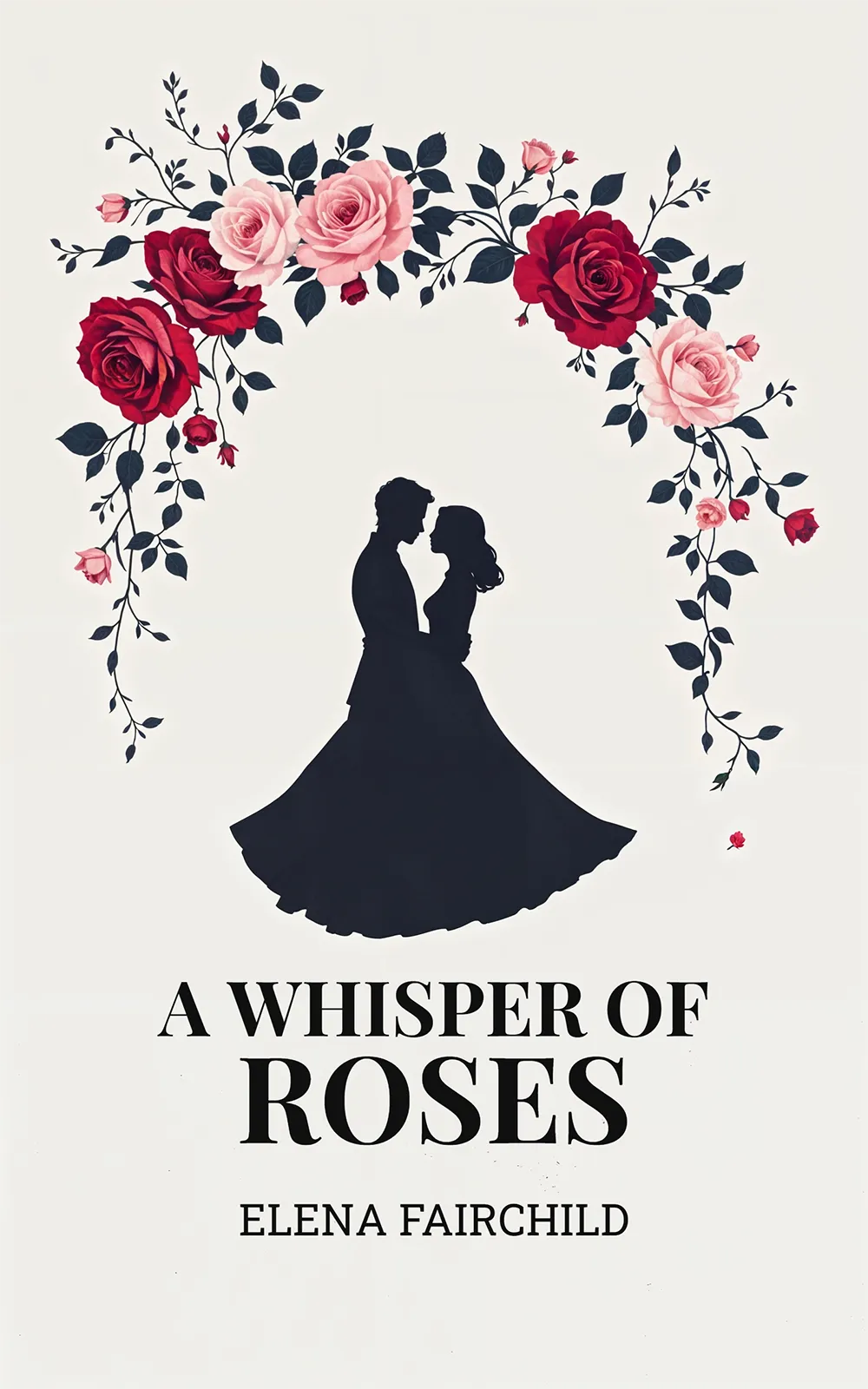 AI book cover generator sample for "A Whisper of Roses": floral arch and silhouette couple on an ivory backdrop.