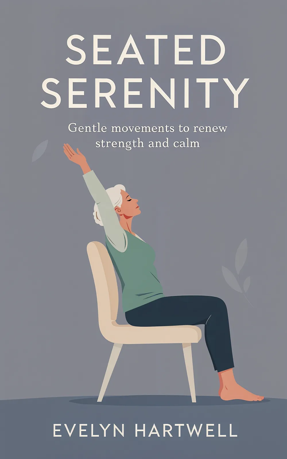 AI book cover generator wellness guide: gentle chair yoga illustration for "Seated Serenity".