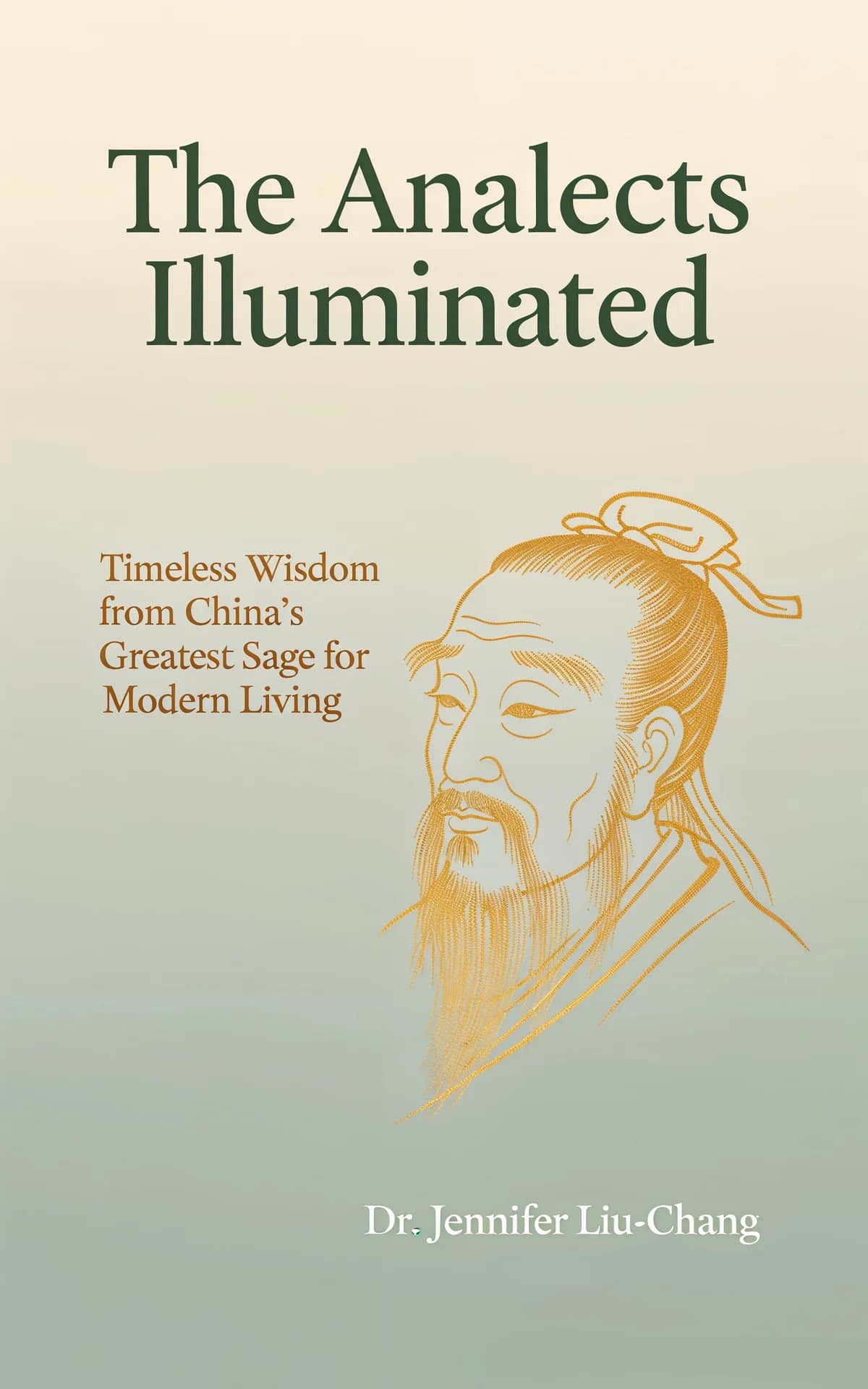 AI book cover generator religion-spirituality typography: golden portrait of bearded Chinese sage with classical engraving style on cream background for 'The Analects Illuminated'.