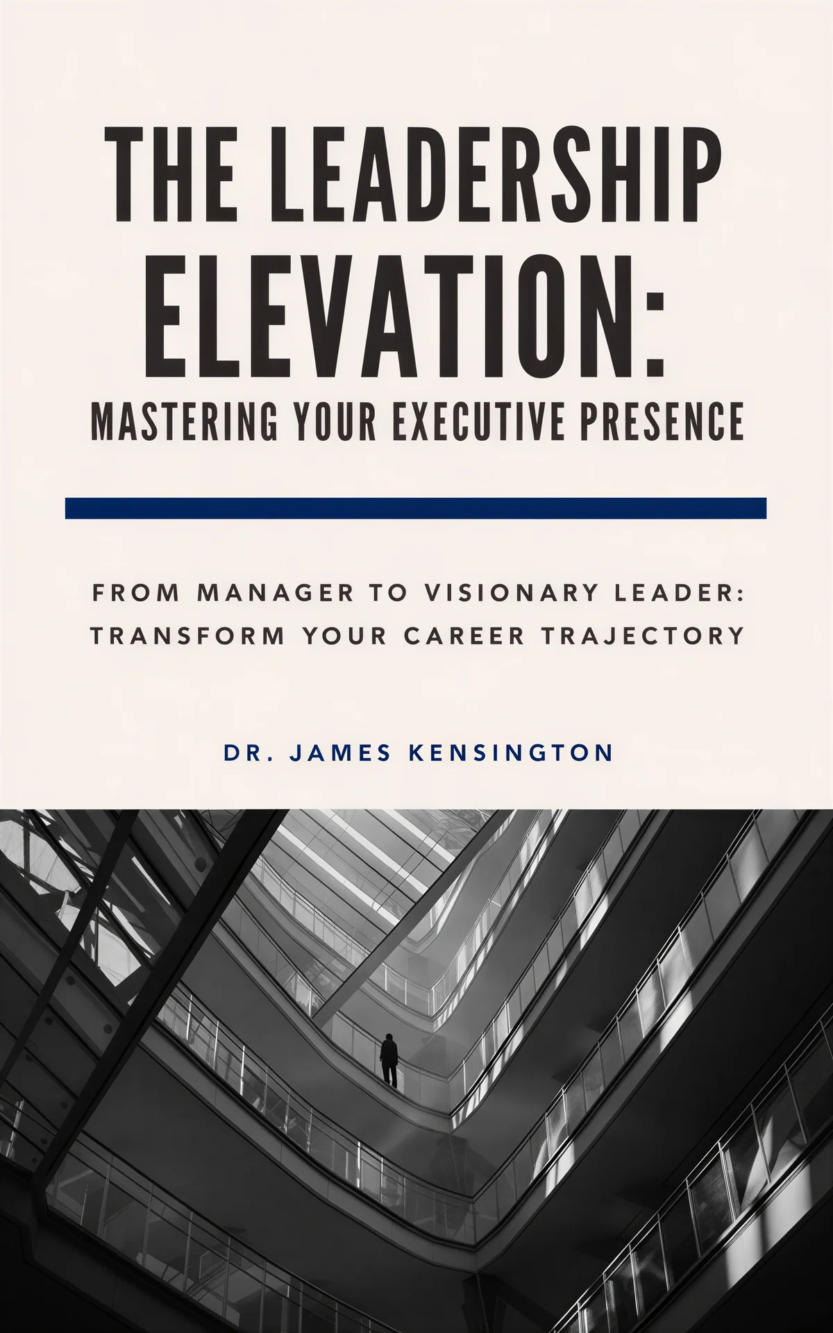 AI book cover generator business nf-split-field-photo: minimalist black and white architectural interior with solitary figure ascending spiral levels for "The Leadership Elevation: Mastering Your Executive Presence".