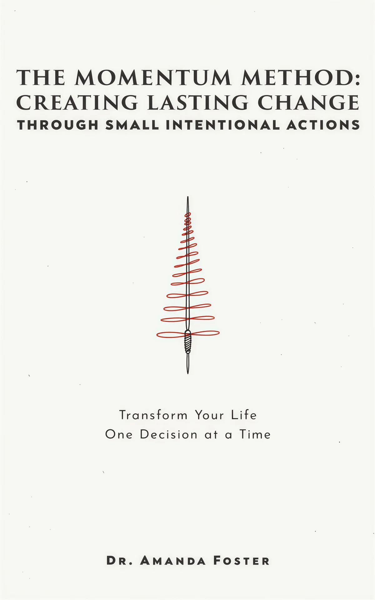 AI book cover generator self-help business-centered-icon: minimalist spring coil with red spiral rings and pointed base symbolizing momentum and growth for "The Momentum Method: Creating Lasting Change Through Small Intentional Actions".